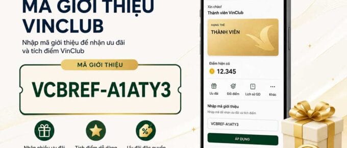 Mã giới thiệu Vinclub VCBREF-A1ATY3